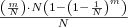 \left( \frac{m}{N} \right) \cdot N \left(1 - \left(1 - \frac{1}{N} \right)^m \right) \over N