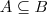 A\subseteq B